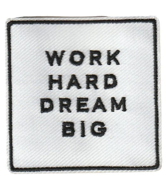 Work Hard Dream Big Patch